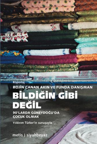 Bildiğin Gibi Değil  90'larda Güneydoğu'da Çocuk Olmak