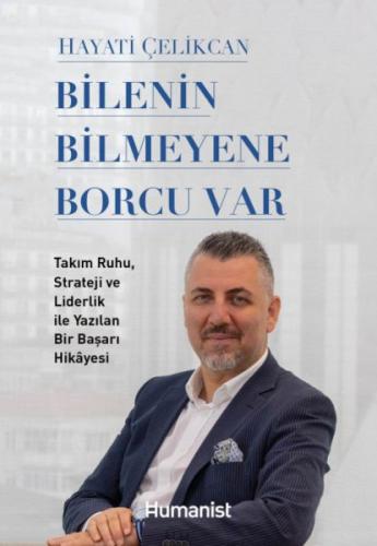Bilenin Bilmeyene Borcu Var Hayati Çelikcan