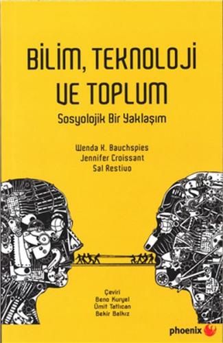 Bilim Teknoloji ve Toplum - Sosyolojik Bir Yaklaşım