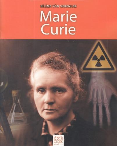Bilime Yön Verenler - Marie Curie Sarah Ridley
