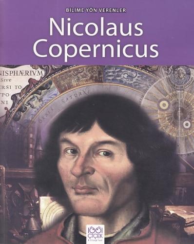 Bilime Yön Verenler - Nikolas Kopernik Sarah Ridley
