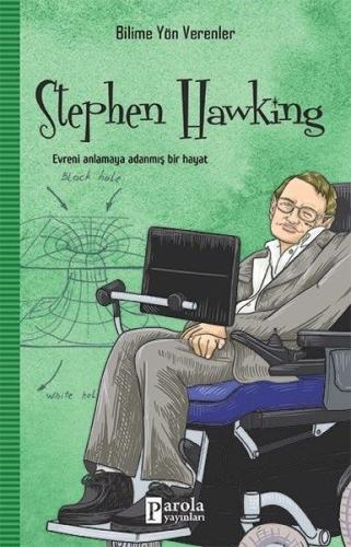 Bilime Yön Verenler: Stephan Hawking M. Murat Sezer