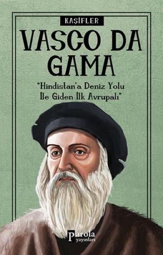 Bilime Yön Verenler: Vasco Da Gama Turan Tektaş