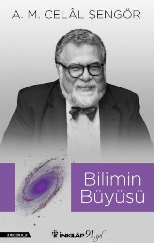 Bilimin Büyüsü Ali Mehmet Celal Şengör