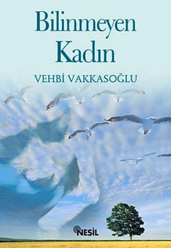 Bilinmeyen Kadın Vehbi Vakkasoğlu