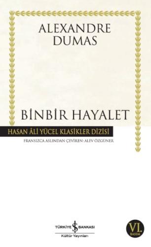 Binbir Hayalet - Hasan Ali Yücel Klasikleri Alexandre Dumas