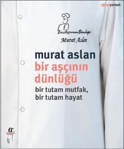 Bir Aşçının Dünlüğü %15 indirimli Murat Aslan