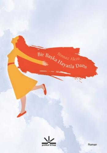 Bir Başka Hayatla Dans %10 indirimli Binnaz Aksu