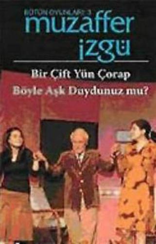 Bir Çift Yün Çorap  - Böyle Aşk Duydunuz mu?