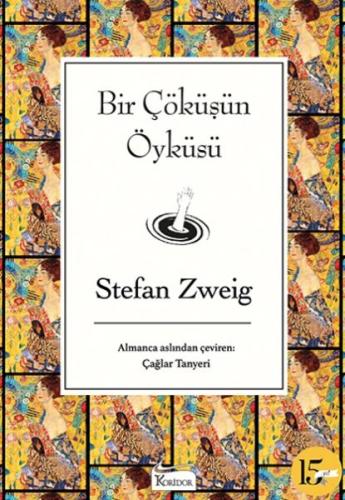 Bir Çöküşün Öyküsü (Bez Ciltli) Stefan Zweig