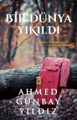 Bir Dünya Yıkıldı %15 indirimli Ahmed Günbay Yıldız