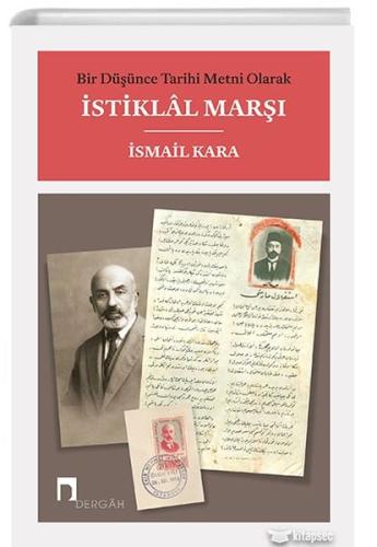Bir Düşünce Tarihi Metni Olarak İstiklal Marşı %10 indirimli İsmail Ka