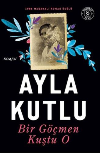 Bir Göçmen Kuştu O Ayla Kutlu