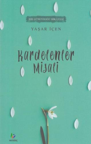 Bir Güneydoğu Hikayesi - Kardelenler Misali