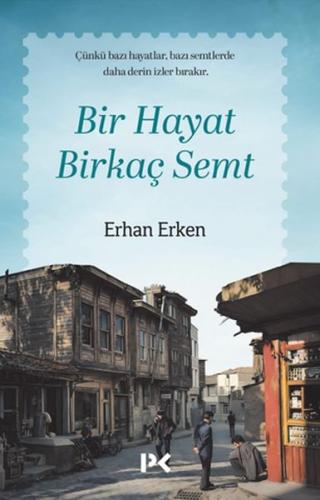 Bir Hayat Birkaç Semt Erhan Erken