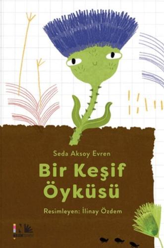 Bir Keşif Öyküsü Seda Aksoy Evren
