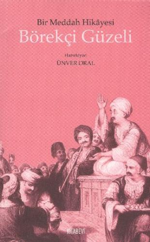 Bir Meddah Hikayesi Börekçi Güzeli %14 indirimli Ünver Oral