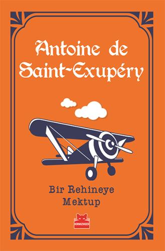 Bir Rehineye Mektup Antoine De Saint-Exupery