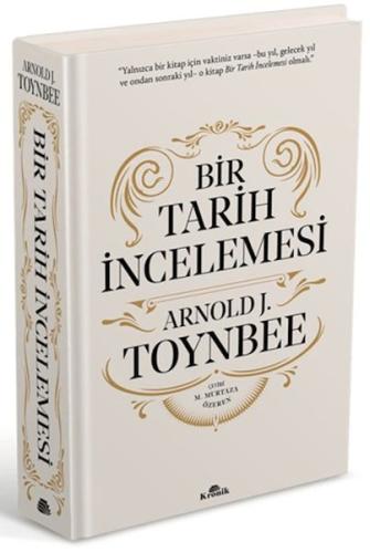 Bir Tarih İncelemesi - A Study of History Arnold J. Toynbee