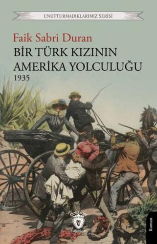 Bir Türk Kızının Amerika Yolculuğu 1935 Faik Sabri Duran