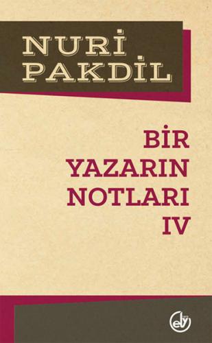 Bir Yazarın Notları 4 %23 indirimli Nuri Pakdil