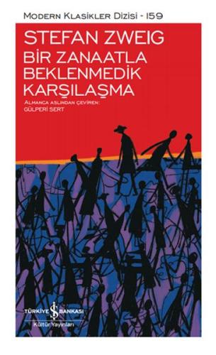 Bir Zanaatla Beklenmedik Karşılaşma - Modern Klasikler Dizisi (Ciltli)