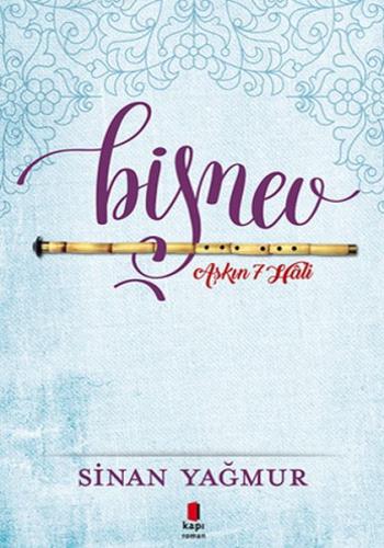 Bişnev! - Aşkın 7 Hali