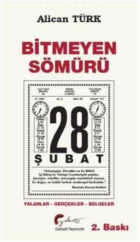 Bitmeyen Sömürü 28 Şubat - Yalanlar-Gerçekler-Belgeler