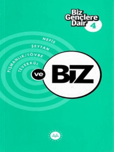 Biz Gençlere Dair 4