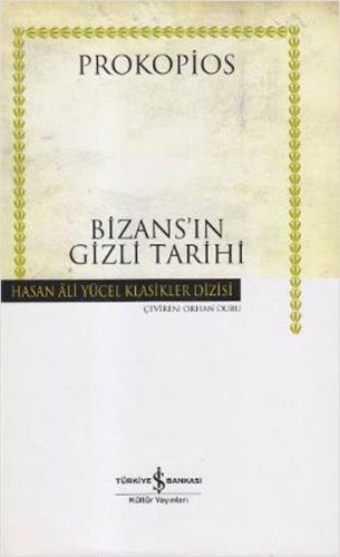 Bizans'ın Gizli Tarihi - Hasan Ali Yücel Klasikleri