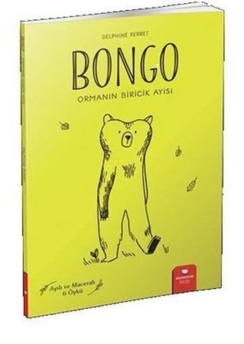 Bongo: Ormanın Biricik Ayısı Delphine Perret