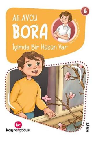Bora 6 - İçimde Bir Hüzün Var Ali Avcu