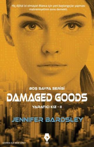 Boş Sayfa Serisi - Damaged Goods - Yaratıcı Kız 2 Jennifer Bardsley