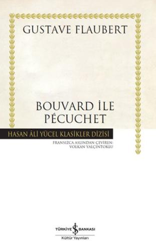 Bouvard ile Pécuchet - Hasan Ali Yücel Klasikleri
