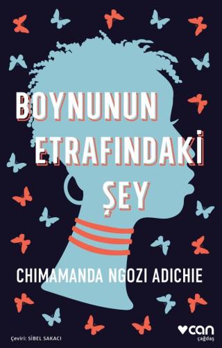 Boynunun Etrafındaki Şey %15 indirimli Chimamanda Ngozi Adichie