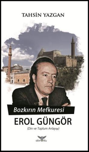 Bozkırın Mefkuresi Erol Güngör