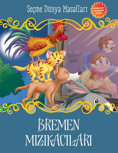 Bremen Mızıkacıları - Seçme Dünya Masalları