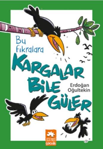 Bu Fıkralara Kargalar Bile Güler Erdoğan Oğultekin
