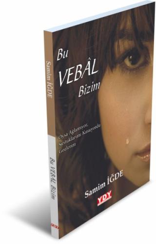 Bu Vebal Bizim Samim İğde