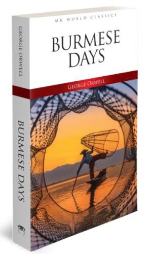 Burmese Days - İngilizce Klasik Roman George Orwell