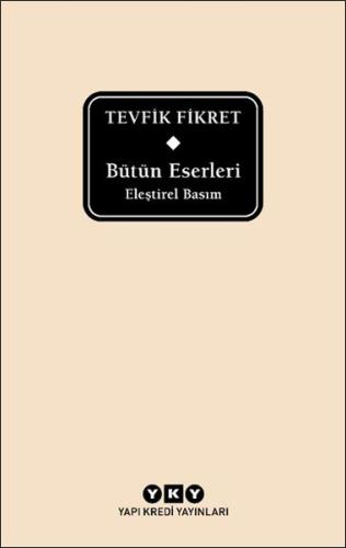 Bütün Eserleri Eleştirel Basım - Tevfik Fikret (Delta)