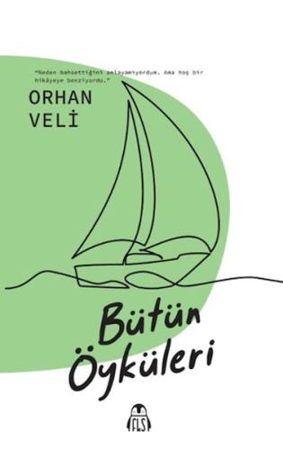Bütün Öyküleri - Orhan Veli