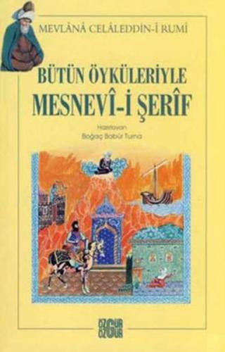 Bütün Öyküleriyle Mesnevi-i Şerif