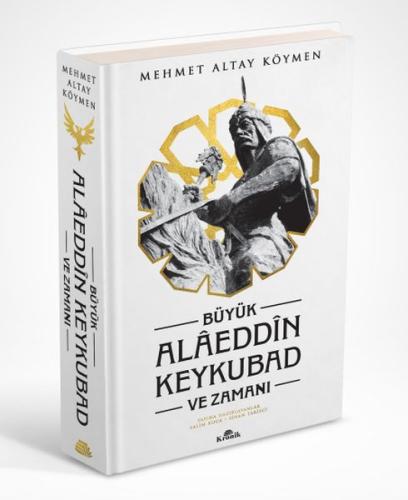 Büyük Alaeddin Keykubad ve Zamanı - Ciltli Mehmet Altay Köymen