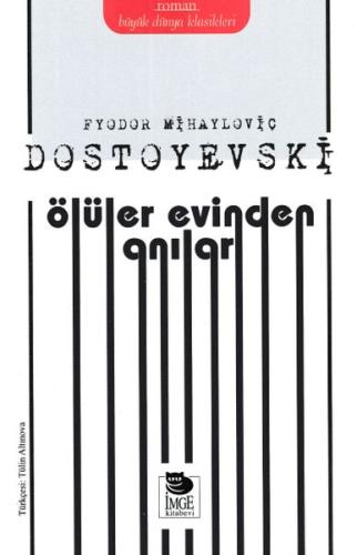 Büyük Dünya Klasikler - Ölüler Evinden Anılar