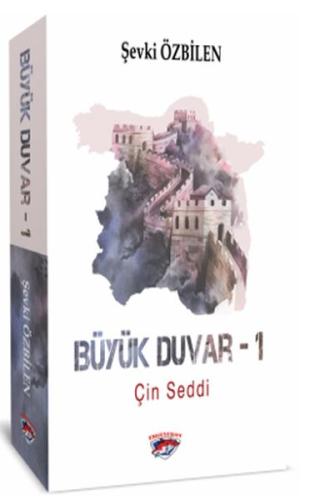 Büyük Duvar 1 - Çin Seddi Şevki Özbilen