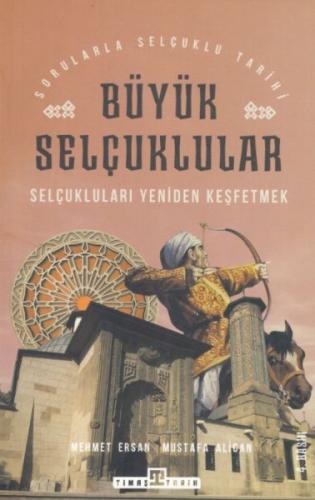 Büyük Selçuklular - Selçukluları Yeniden Keşfetmek %15 indirimli Mehme