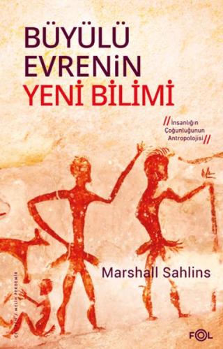 Büyülü Evrenin Yeni Bilimi Marshall Sahlins