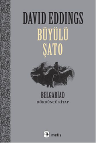 Büyülü Şato - Belgrad Dördüncü Kitap David Eddings
