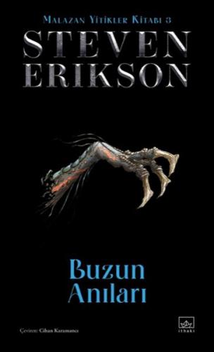 Buzun Anıları - Malazan Yitikler Kitabı 3 (Ciltli) Steven Erikson